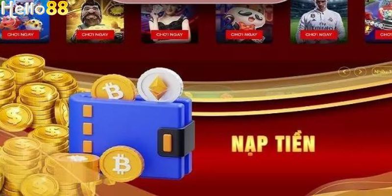 Những điều kiện cần đáp ứng khi nạp tiền Hello88